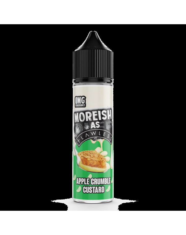 Moreish as Flawless Apple Crumble 0mg 50ml Short F...