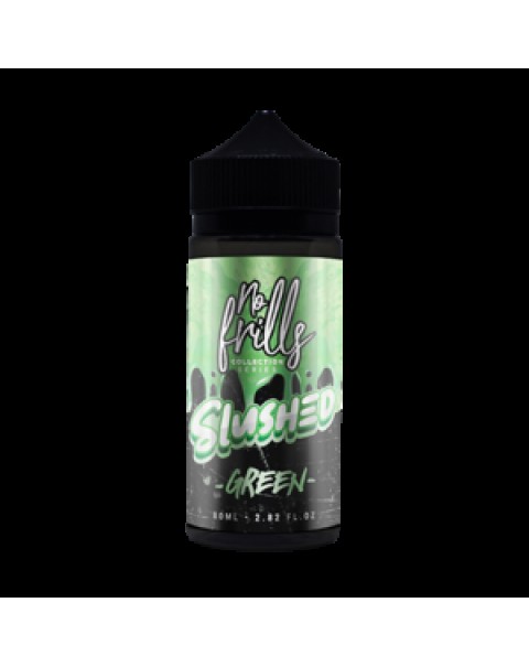 No Frills Slushed: Green 80ml Short Fill