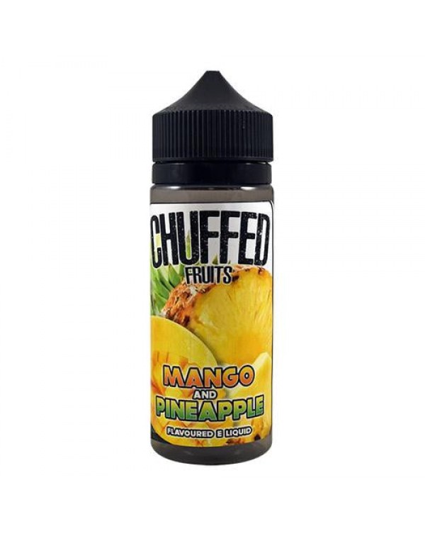 Chuffed Fruits: Mango & Pineapple 0mg 100ml Sh...